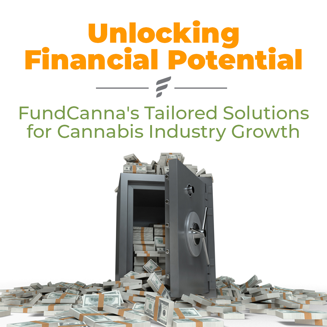 Unlocking Financial Potential FundCanna's Tailored Solutions for