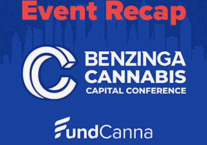 Benzinga Cannabis Conference Event Recap