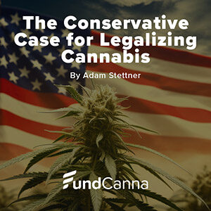 The Conservative Case for Legalizing Cannabis